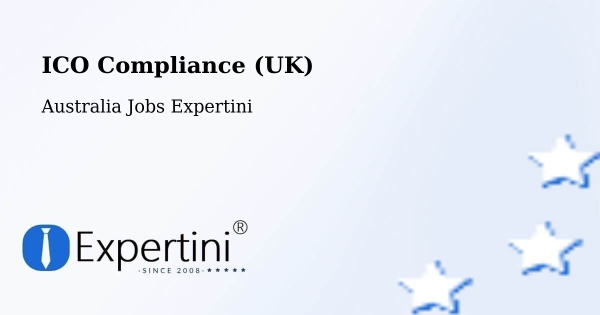 ICO Compliance (UK) - Australia Jobs Expertini