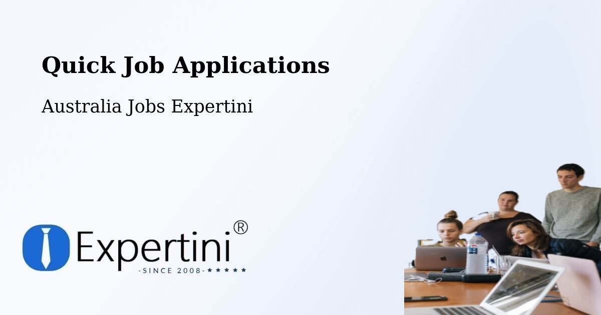 Quick Job Applications - Australia Jobs Expertini